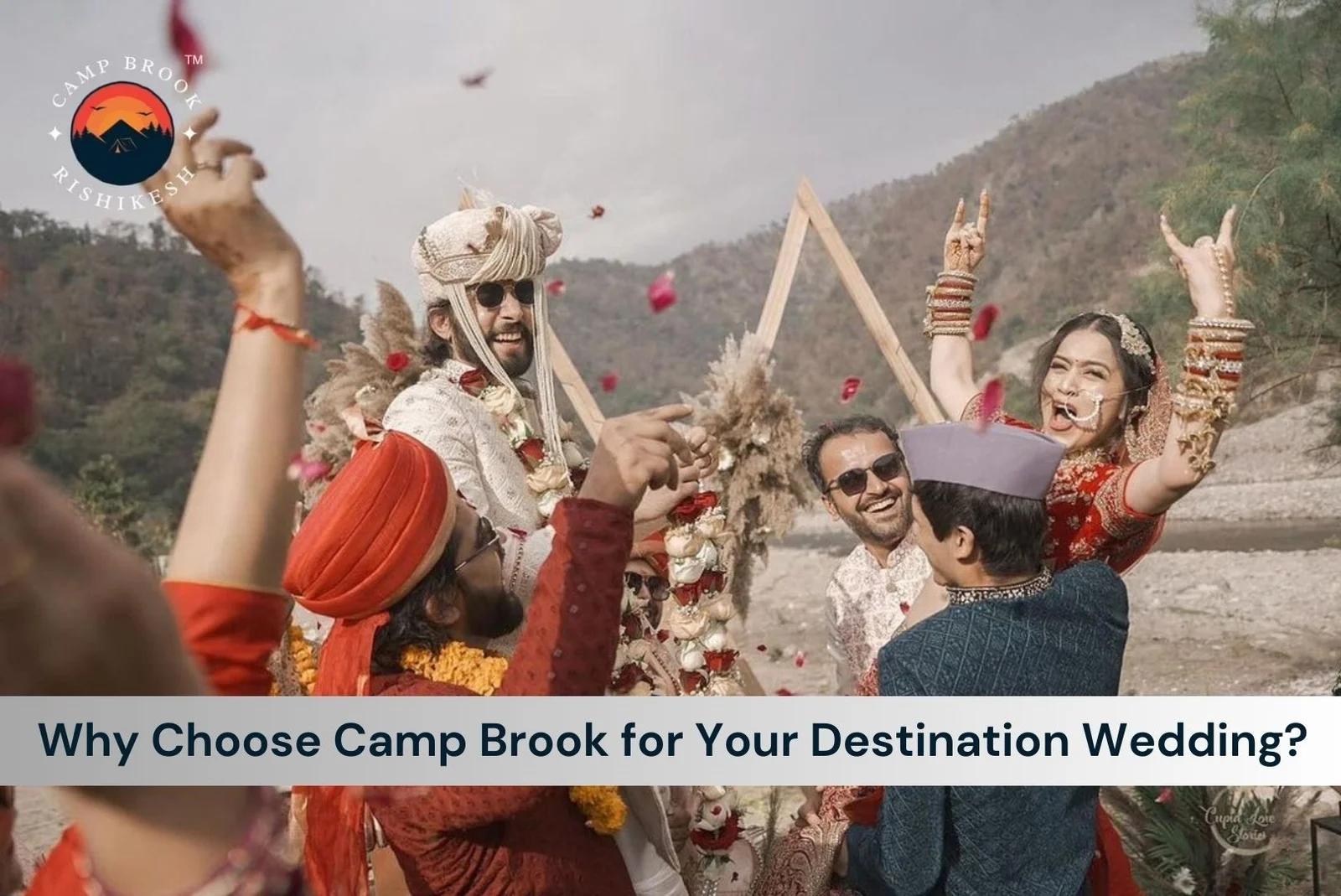 Why-choose-camp-brook-for-your-destination-wedding